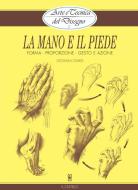 Ebook Arte e Tecnica del Disegno - 5 - La mano e il piede di Giovanni Civardi edito da Il Castello