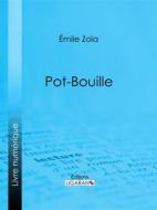 Ebook Pot-Bouille di Émile Zola, Ligaran edito da Ligaran