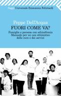 Ebook Fuori come va? di Peppe Dell'Acqua edito da Feltrinelli Editore