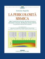 Ebook La pericolosità sismica di Antonio Rapolla, Manuela Secomandi edito da Liguori Editore