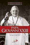 Ebook Papa Giovanni XXIII. Con la versione originale del «Discorso della luna» di Agasso Domenico jr. edito da San Paolo Edizioni