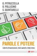 Ebook Parole e potere di Giovanni Pitruzzella, Oreste Pollicino, Stefano Quintarelli edito da Egea