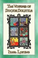 Ebook THE VOYAGES of DOCTOR DOLITTLE - 6 Illustrated Voyages di Hugh Lofting edito da Abela Publishing
