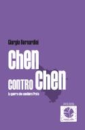 Ebook Chen contro Chen. La guerra che cambierà Prato di Bernardini Giorgio edito da Round Robin Editrice