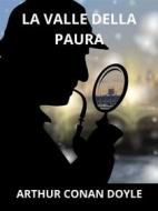 Ebook La valle della paura (Tradotto) di Arthur Conan Doyle edito da Stargatebook