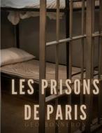 Ebook Les Prisons de Paris di Géo Bonneron edito da Books on Demand