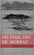 Ebook Die Insel des Dr. Moreau di H.G. Wells edito da Books on Demand