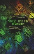 Ebook Stress Test for Democracy di Marc Nottelmann, Feil edito da Books on Demand