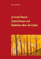 Ebook Lyrische Poesie di Heidrun Schweitzer edito da Books on Demand