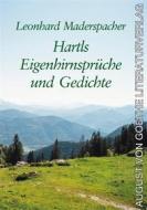 Ebook Hartls Eigenhirnsprüche und Gedichte di Leonhard Maderspacher edito da Frankfurter Literaturverlag