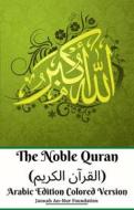 Ebook The Noble Quran (?????? ??????) Arabic Edition Colored Version di Jannah An-Nur Foundation edito da Jannah Firdaus Mediapro Studio