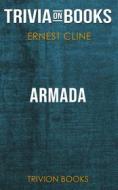 Ebook Armada by Ernest Cline (Trivia-On-Books di Trivion Books edito da Trivion Books