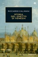 Ebook Storia del ghetto di Venezia di Calimani Riccardo edito da Mondadori
