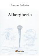 Ebook Albergheria di Francesco Cardovino edito da Youcanprint