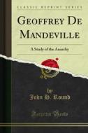 Ebook Geoffrey De Mandeville di John H. Round edito da Forgotten Books