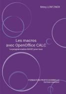 Ebook Les macros avec OpenOffice CALC di Remy Lentzner edito da Remylent