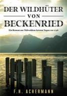 Ebook Der Wildhüter von Beckenried di F. H. Achermann edito da Books on Demand