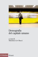 Ebook Demografia del capitale umano edito da Società editrice il Mulino, Spa