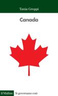 Ebook Canada di Tania Groppi edito da Società editrice il Mulino, Spa