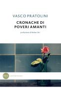 Ebook Cronache di poveri amanti di Pratolini Vasco edito da BUR