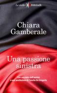 Ebook Una passione sinistra di Chiara Gamberale edito da Feltrinelli Editore