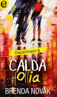 Ebook Calda follia (eLit) di Brenda Novak edito da HarperCollins Italia
