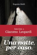 Ebook Una notte, per caso. di Baldi Eugenio edito da ilmiolibro self publishing