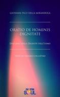 Ebook Oratio De Hominis Dignitate di Giovanni Pico della Mirandola edito da Digitalsoul