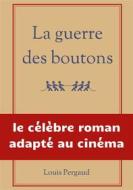 Ebook La guerre des boutons di Louis Pergaud edito da Books on Demand