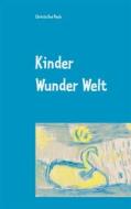 Ebook Kinder Wunder Welt di Christa Eva Pauls edito da Books on Demand