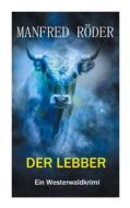 Ebook Der Lebber di Manfred Röder edito da Books on Demand