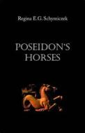 Ebook Poseidon&apos;s Horses di Regina E.G. Schymiczek edito da Books on Demand