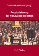Ebook Popularisierung der Naturwissenschaften di Gudrun Wolfschmidt edito da GNT-Verlag GmbH