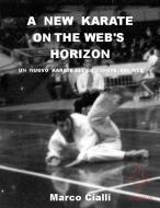 Ebook A new karate on the web's horizon di Marco Cialli edito da Marco Cialli