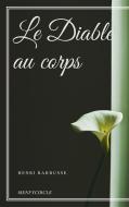 Ebook Le Diable au corps di Raymond Radiguet edito da Raymond Radiguet