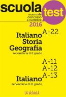 Ebook Manuale Concorso a cattedre Italiano-Storia-Geografia A-22, Italiano A11-A12-A13 di AA. VV. edito da La Scuola