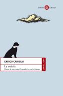 Ebook La notizia di Enrico Caniglia edito da Editori Laterza