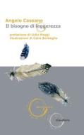 Ebook Il Bisogno di leggerezza di Angelo Cassano edito da Claudiana