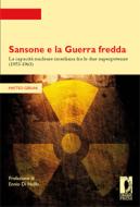 Ebook Sansone e la Guerra fredda di Gerlini, Matteo edito da Firenze University Press