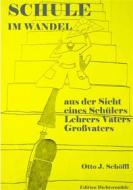 Ebook Schule im Wandel di Otto Schöffl edito da Books on Demand