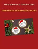 Ebook Weihnachten mit Nepomuck und Finn di Britta Kummer, Christine Erdiç edito da Books on Demand