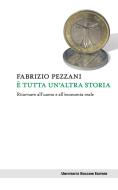 Ebook È tutta un'altra storia di Fabrizio Pezzani edito da Egea