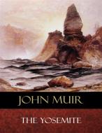 Ebook The Yosemite di John Muir edito da BertaBooks