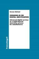 Ebook Zooming-in on digital servitization di Serena Galvani edito da Franco Angeli Edizioni
