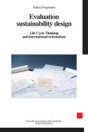Ebook Evaluation Sustainability Design di Elena Fregonara edito da Franco Angeli Edizioni