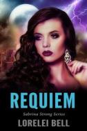 Ebook Requiem di Lorelei Bell edito da Next Chapter