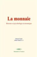 Ebook La monnaie di Gabriel Tarde, A. Smith & al. edito da EHS