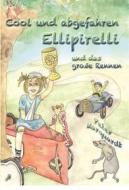 Ebook Cool und abgefahren; Ellipirelli und das große Rennen di Peter Marquardt edito da Books on Demand