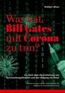 Ebook Was hat Bill Gates mit Corona zu tun? di Rüdiger Maas edito da Books on Demand