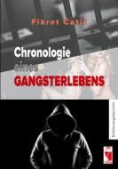 Ebook Chronologie eines Gangsterlebens di Fikret Catic edito da Books on Demand